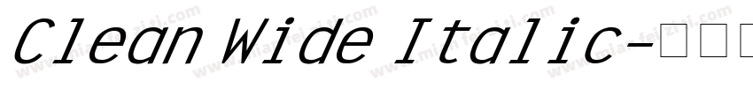 Clean Wide Italic字体转换
